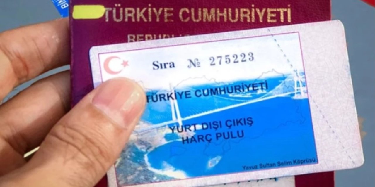 "Yeni yurt dışı çıkış harç pulu ücretinin gözden geçirilmesi şart"