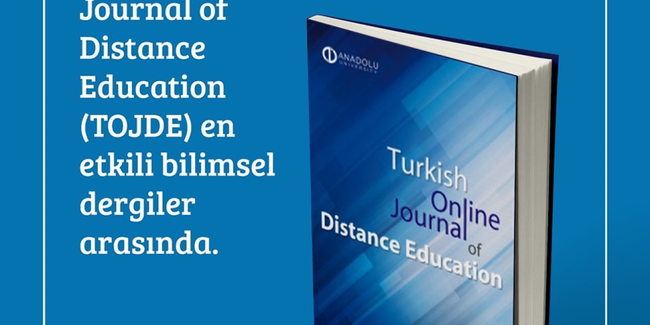 Anadolu Üniversitesi'nin TOJDE dergisinden önemli başarı