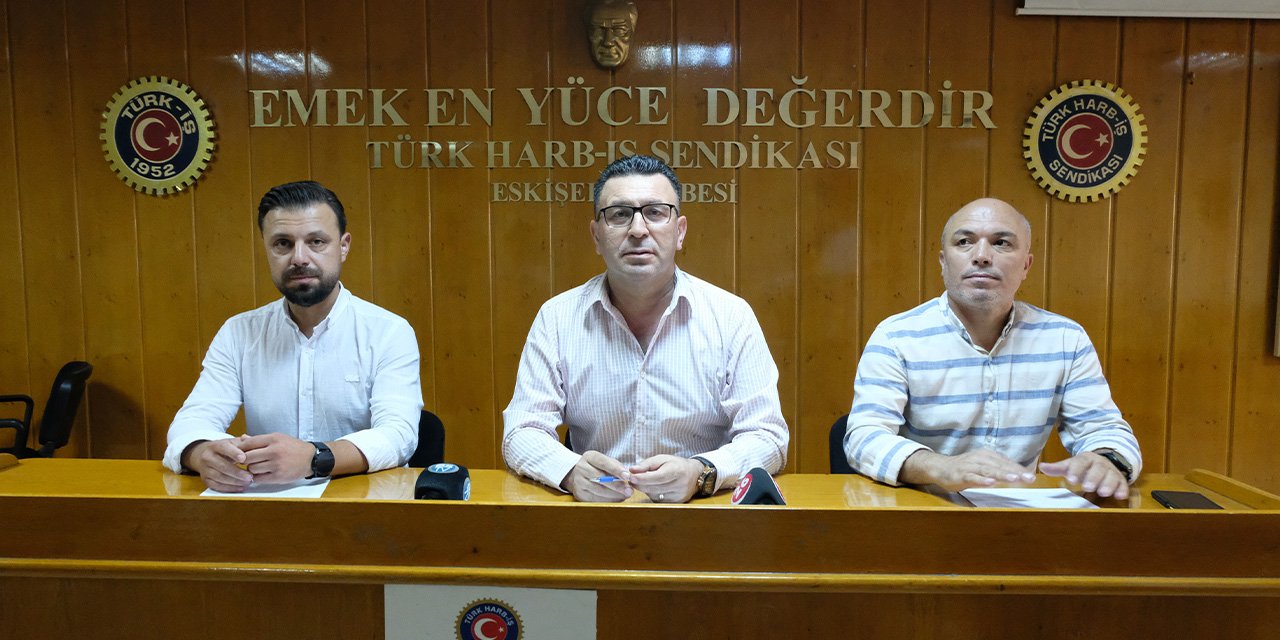 Türk Harb-İş Eskişehir Şube: “Hükümet eliyle yasal soygun”