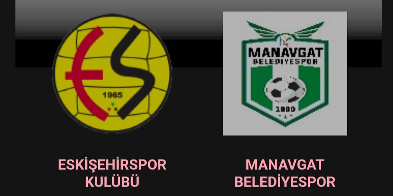 Eskişehirspor Manavgat maçında yeni gelişme
