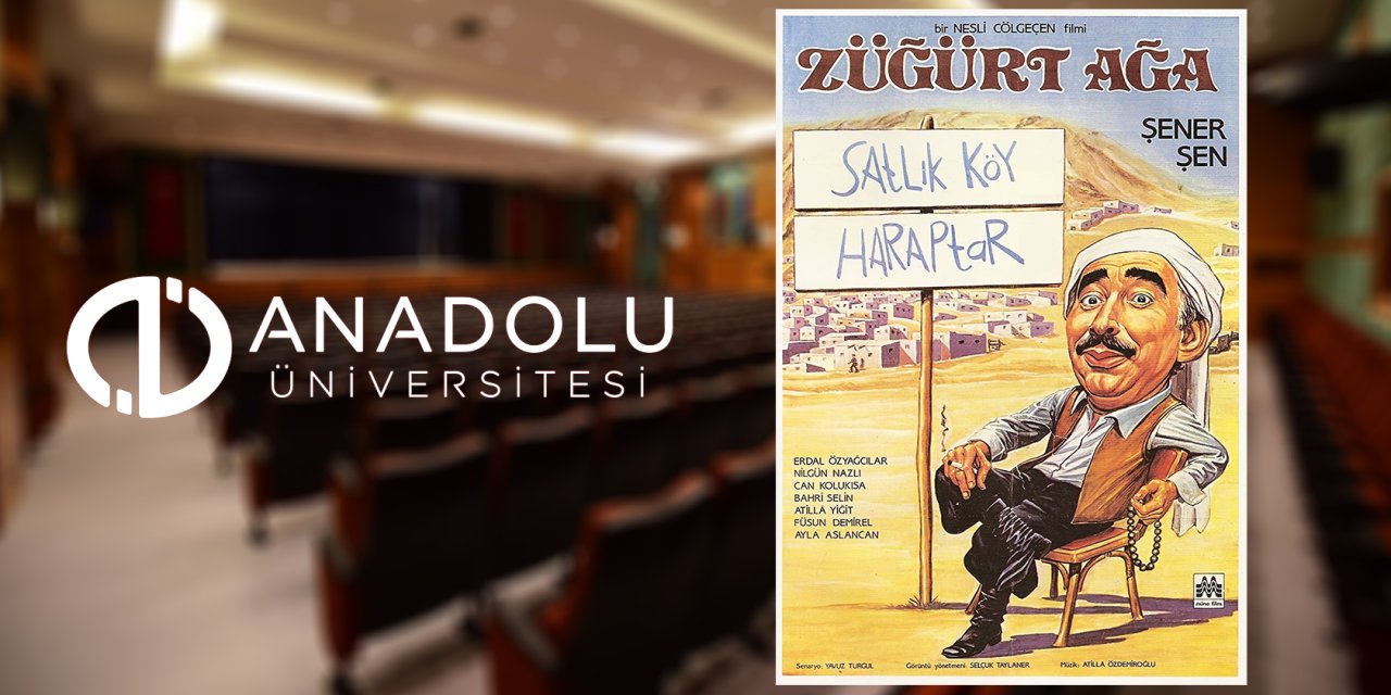 Sinema Anadolu’da “Züğürt Ağa” filmi seyirciyle buluşacak
