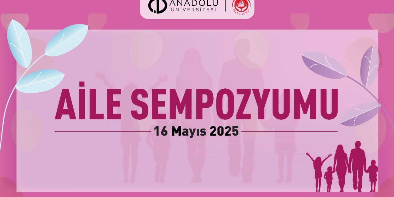 “Aile Sempozyumu” gerçekleştirilecek