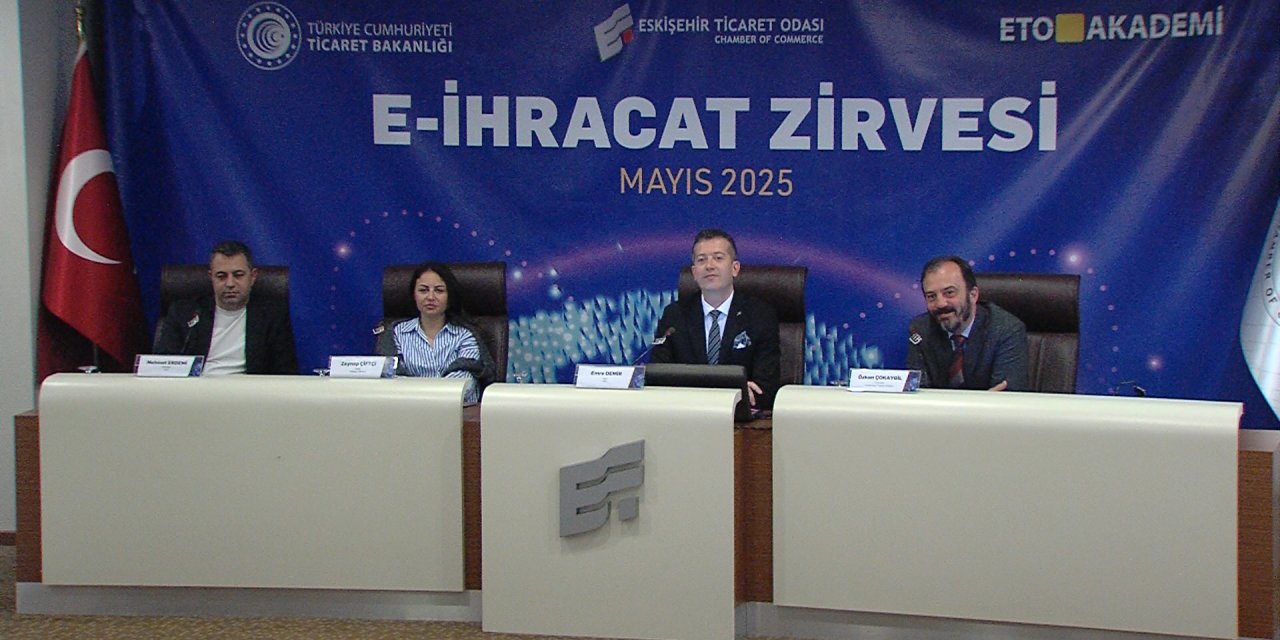 E-ihracat dünyasının püf noktalarını uzmanlar anlattı