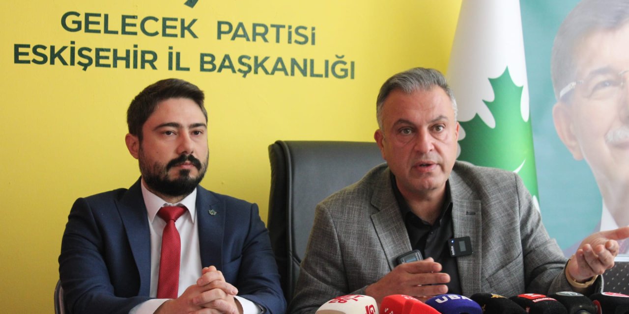 Gelecek Partisi Başkan Yardımcısı  Mahir Sayın Eskişehir’de konuştu