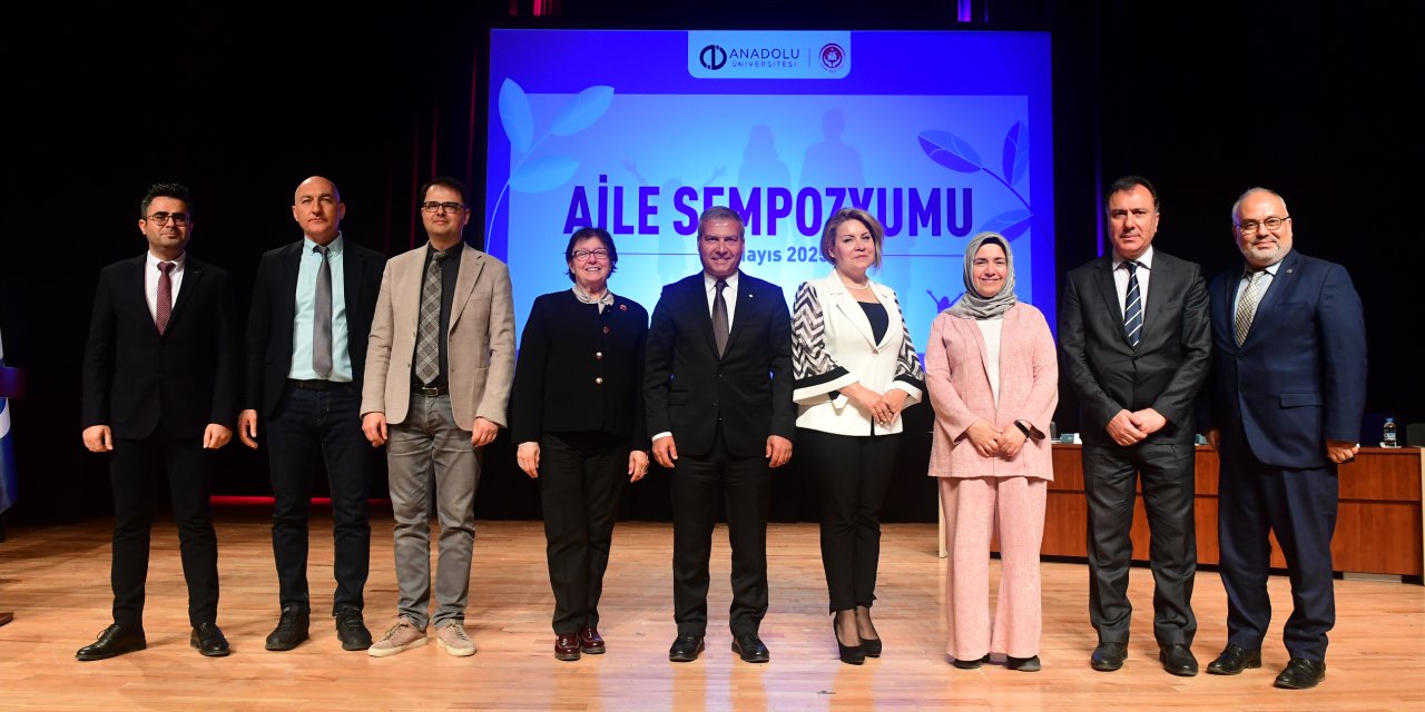 Anadolu Üniversitesinde “Aile Sempozyumu” düzenlendi