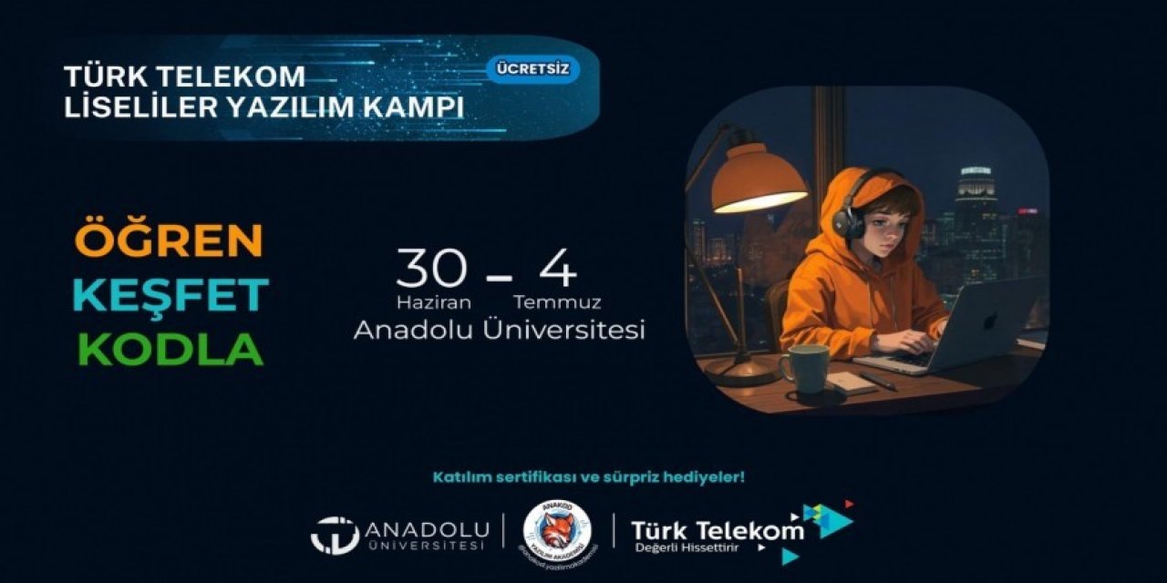 "Bu kampı gençlerimize bir yaz armağanı olarak görüyoruz"
