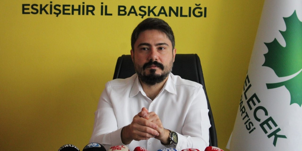 Gelecek Partisi İl Başkanı Durmazlar AK Parti’ye yüklendi