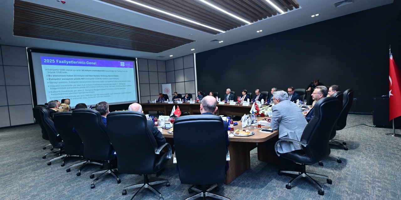 Eskişehir'in sanayi ve teknoloji alanındaki mevcut durumu ele alındı