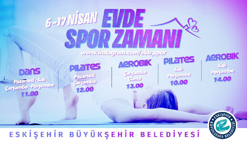 ’EVDE SPOR ZAMANI’ BAŞLIYOR