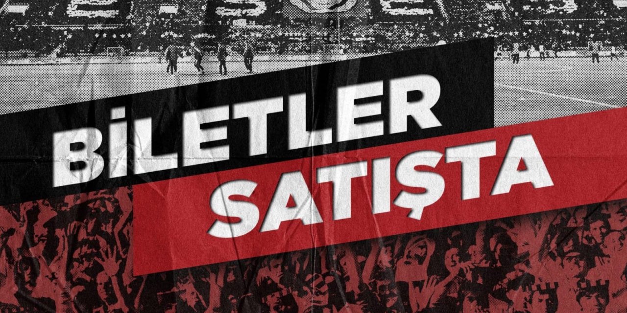 BİLETLER SATIŞTA