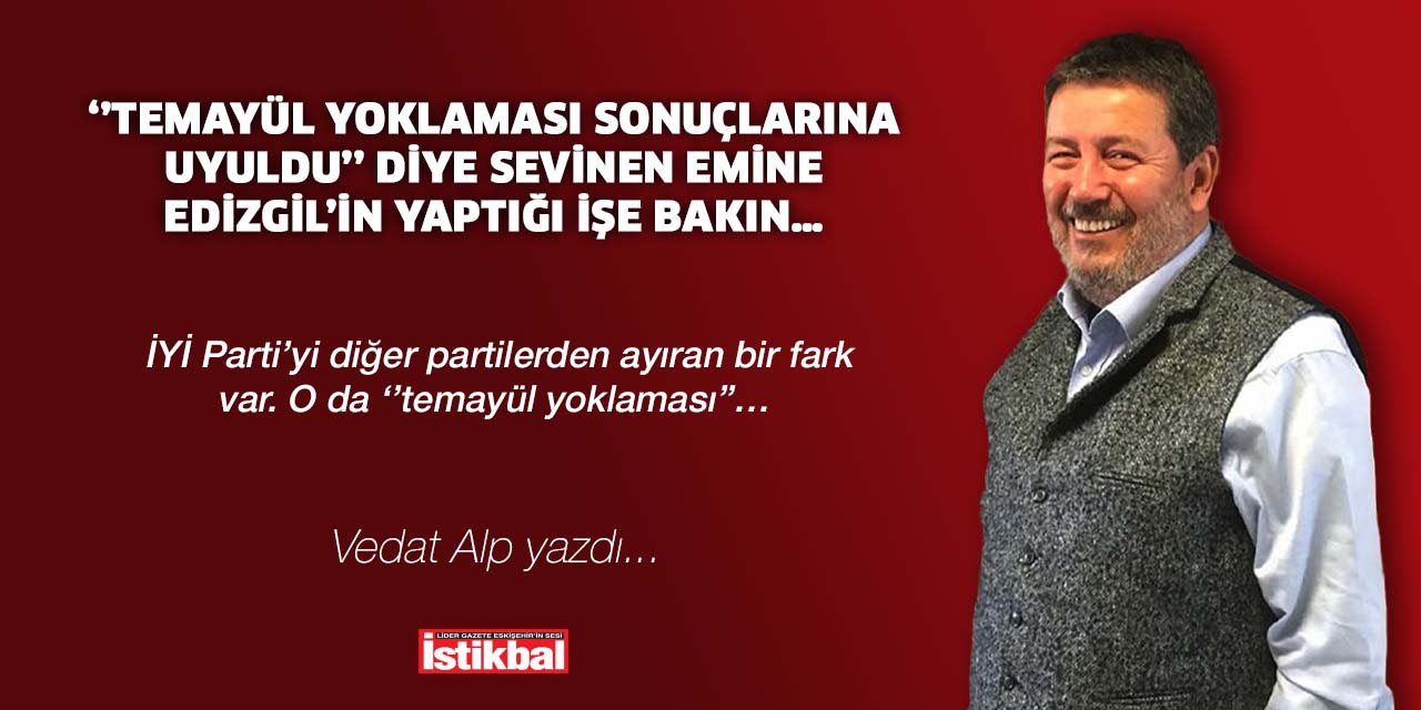 ‘’Temayül yoklaması sonuçlarına uyuldu’’ diye sevinen Emine Edizgil’in yaptığı işe bakın…
