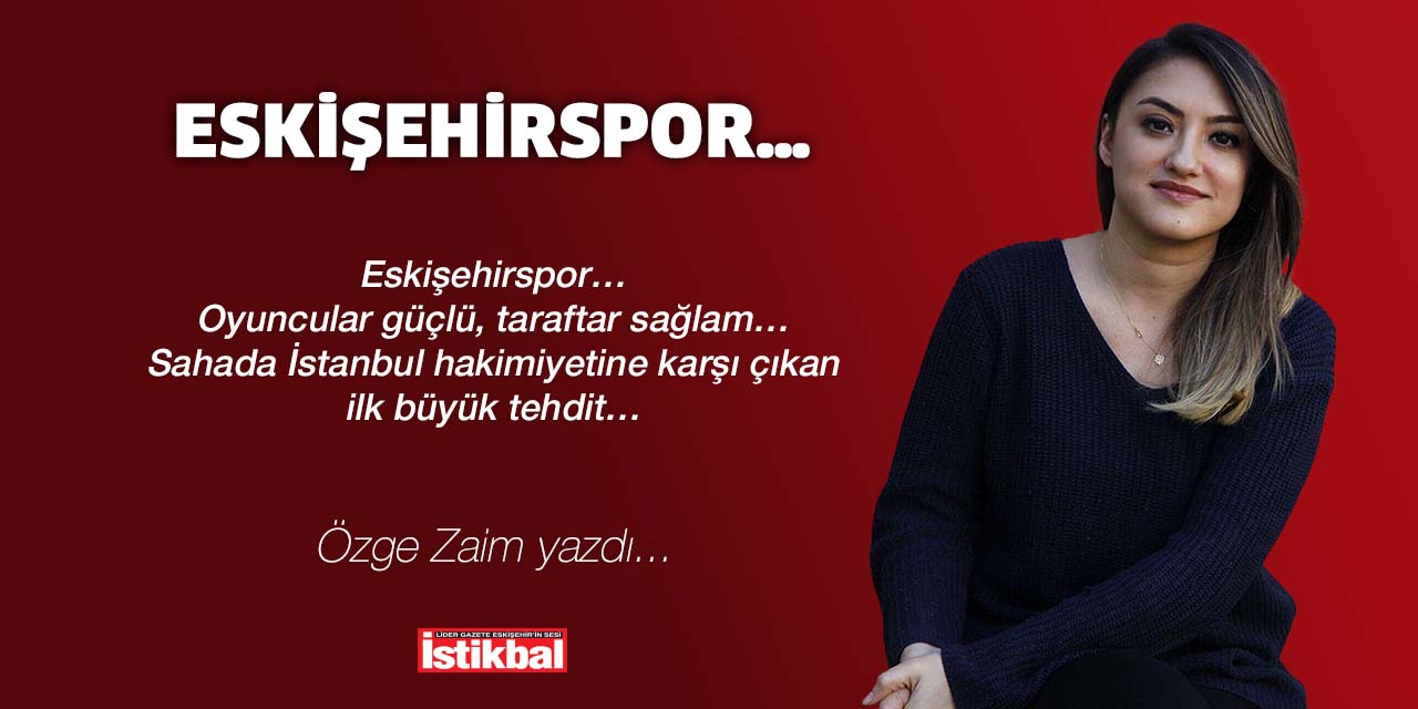 ESKİŞEHİRSPOR…