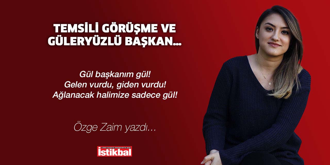 TEMSİLİ GÖRÜŞME VE GÜLERYÜZLÜ BAŞKAN…
