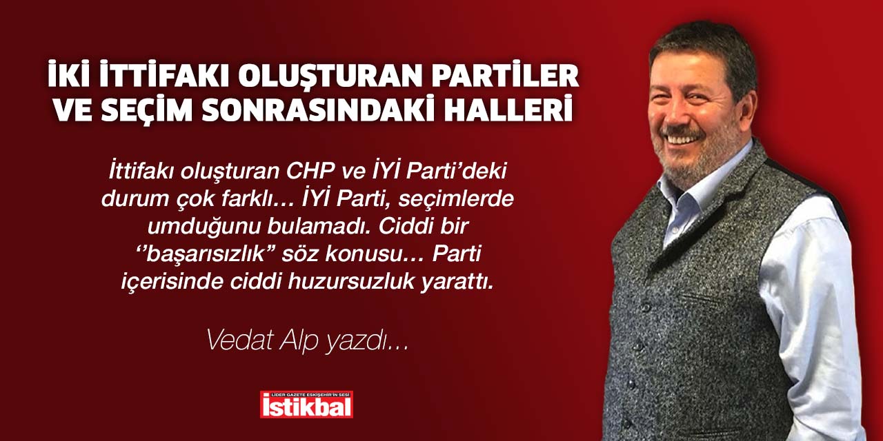 İki ittifakı oluşturan partiler ve seçim sonrasındaki halleri
