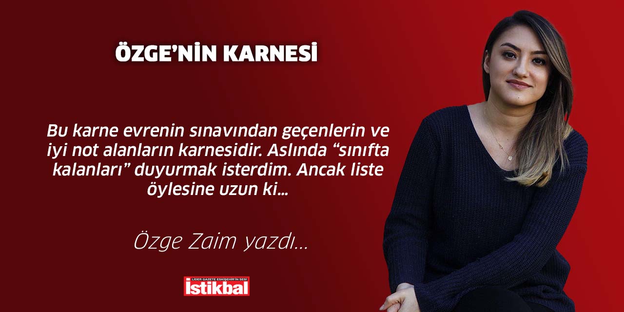 ÖZGE’NİN KARNESİ