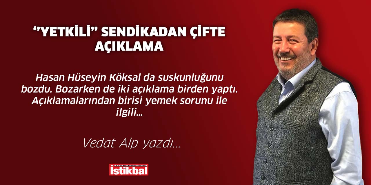 ‘’Yetkili’’ sendikadan çifte açıklama